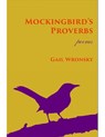Mockingbird's Proverbs - Gail Wronsky - 9781945680823