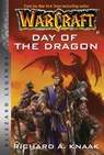 Warcraft: Day of the Dragon - Richard A. Knaak - 9781945683466