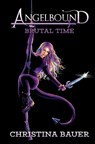 The Brutal Time Special Edition - BAUER,  Christina - 9781945723889
