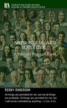 Arts, Media, and Culture: A Biblical Point of View - Kerby Anderson - 9781945757303