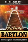 Future Babylon - Dr Charles Dyer - 9781945774058