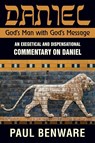 Daniel God's Man With God's Message - Paul Benware - 9781945774225