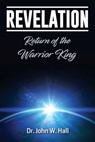 Revelation - John W Hall - 9781945774423