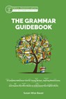 The Grammar Guidebook - Susan Wise Bauer - 9781945841576