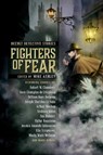 Fighters of Fear - Mike Ashley - 9781945863547