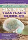 Yuanyuan's Bubbles: Cixin Liu Graphic Novels #4 - Cixin Liu - 9781945863714