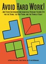 Avoid Hard Work! - Maria Droujkova ; James Tanton ; Yelena McManaman - 9781945899010