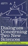 DIALOGUES CONCERNING 2 NEW SCI - Galileo Galilei - 9781945934667