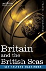 Britain and the British Seas - Halford John Mackinder - 9781945934971
