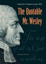 The Quotable Mr. Wesley - W Stephen Gunter - 9781945935787