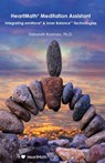 HeartMath Meditation Assistant: Integrating emWave & Inner Balance Technologies - Deborah Rozman - 9781945949548