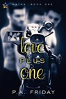 Love Plus One - P. A. Friday - 9781945952449