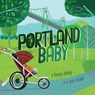 Portland Baby - Barbara Kerley - 9781946064059