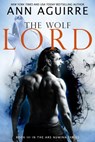 The Wolf Lord - Ann Aguirre - 9781946085023