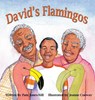 David's Flamingos - Pam Jones-Nill - 9781946101563