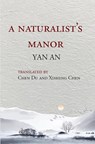 A Naturalist's Manor - Yan An - 9781946104281