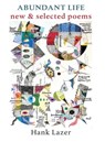 Abundant Life: New & Selected Poems - Hank Lazer - 9781946104571