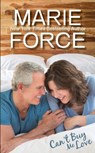 Can't Buy Me Love (Butler, Vermont Series, Book 2) - Marie Force - 9781946136169