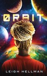 Orbit - Leigh Hellman - 9781946202819