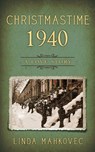 Christmastime 1940 - Linda Mahkovec - 9781946229052