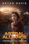 Across Astral Realms - Bryan Davis - 9781946253125