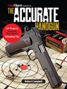 The Accurate Handgun - Robert Campbell - 9781946267009