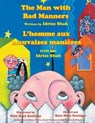 The Man with Bad Manners -- L'homme aux mauvaises manieres - SHAH,  Idries - 9781946270559