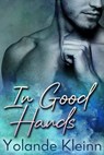 In Good Hands - Yolande Kleinn - 9781946316660