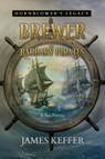 Brewer and The Barbary Pirates - James Keffer - 9781946409829