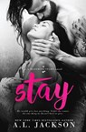 Stay - A L Jackson - 9781946420015