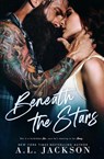 Beneath the Stars - A L Jackson - 9781946420527