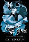 Beneath the Stars (Hardcover) - A L Jackson - 9781946420657
