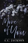 More of You (Alternate Cover) - A L Jackson - 9781946420725