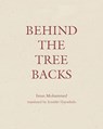 Behind the Tree Backs - MOHAMMED,  Iman - 9781946433909