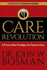 The Care Revolution - Dr Bosman - 9781946453341