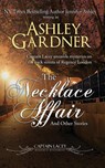The Necklace Affair and Other Stories - Ashley Gardner ; Jennifer Ashley - 9781946455468