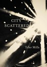 City Scattered: Cabaret for Four Voices - Tyler Mills - 9781946482686