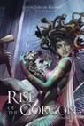 Rise of the Gorgon - Galen Surlak-Ramsey - 9781946501165