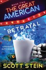 The Great American Betrayal - Scott Stein - 9781946501455