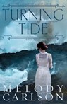 Turning Tide - Melody Carlson - 9781946531063