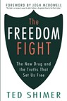 The Freedom Fight - Ted Shimer - 9781946615558
