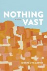 Nothing Vast - Moshe Zvi Marvit - 9781946724793