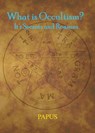 What Is Occultism? - Papus - 9781946814029