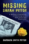 Missing Sarah Pryor - Barbara Smith Pryor - 9781946875464