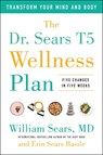 The Dr. Sears T5 Wellness Plan - William Sears ; Erin Sears Basile - 9781946885777