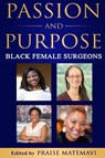 Passion and Purpose - Dr Praise Matemavi - 9781946908445