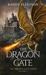 The Dragon Gate - Randy Ellefson - 9781946995742