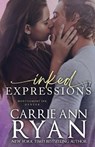 Inked Expressions - Carrie Ann Ryan - 9781947007383