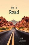 On a Road - Jim Landwehr - 9781947021631
