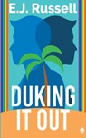 Duking It Out - E. J. Russell - 9781947033214